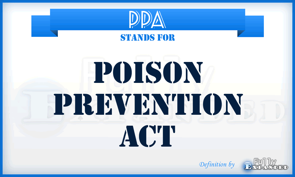 PPA - Poison Prevention Act