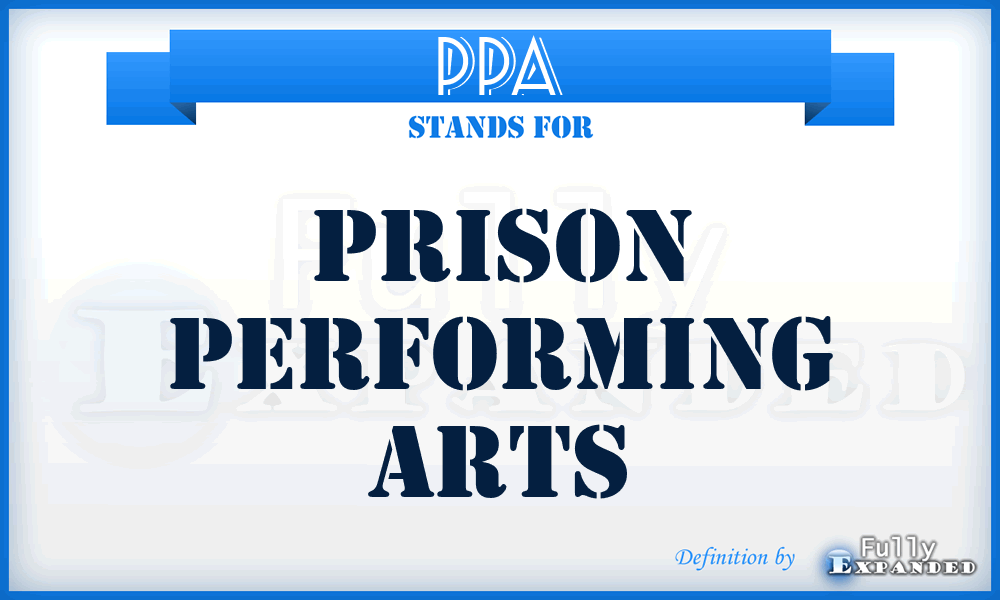 PPA - Prison Performing Arts