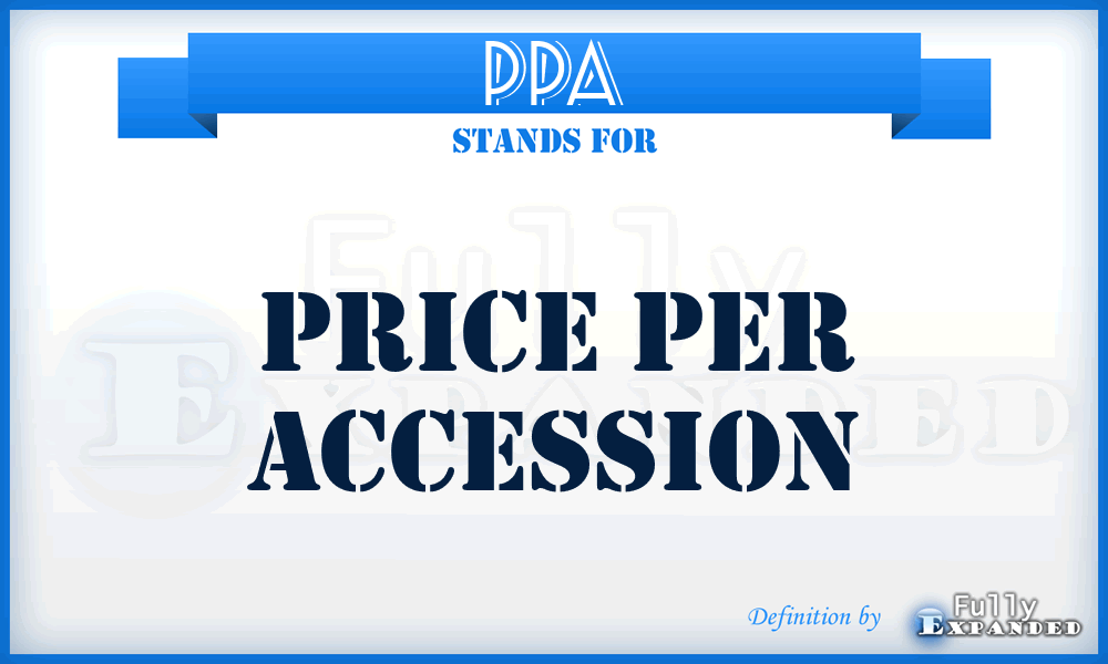 PPA - price per accession