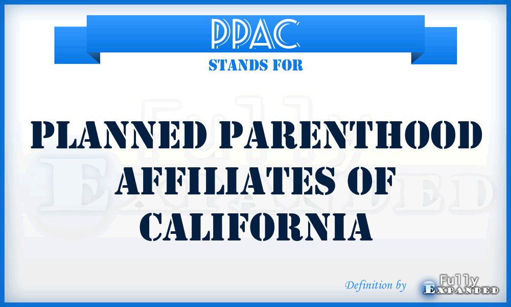 PPAC - Planned Parenthood Affiliates of California