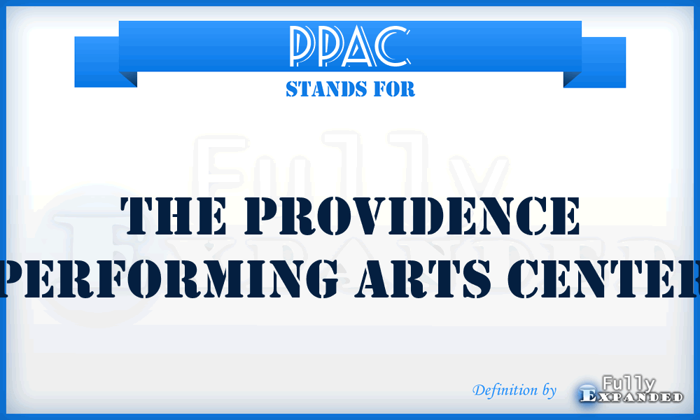 PPAC - The Providence Performing Arts Center