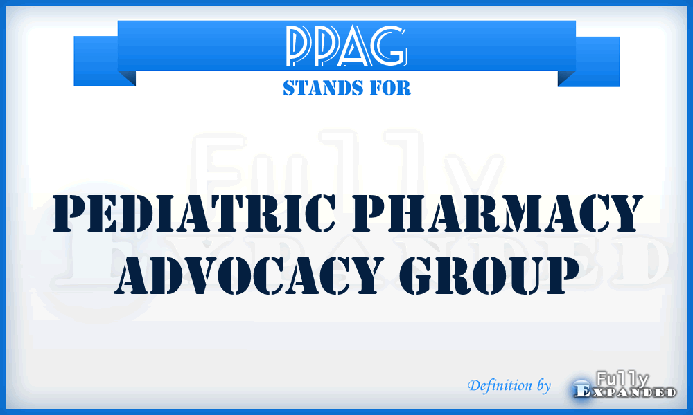 PPAG - Pediatric Pharmacy Advocacy Group