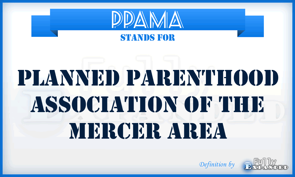 PPAMA - Planned Parenthood Association of the Mercer Area