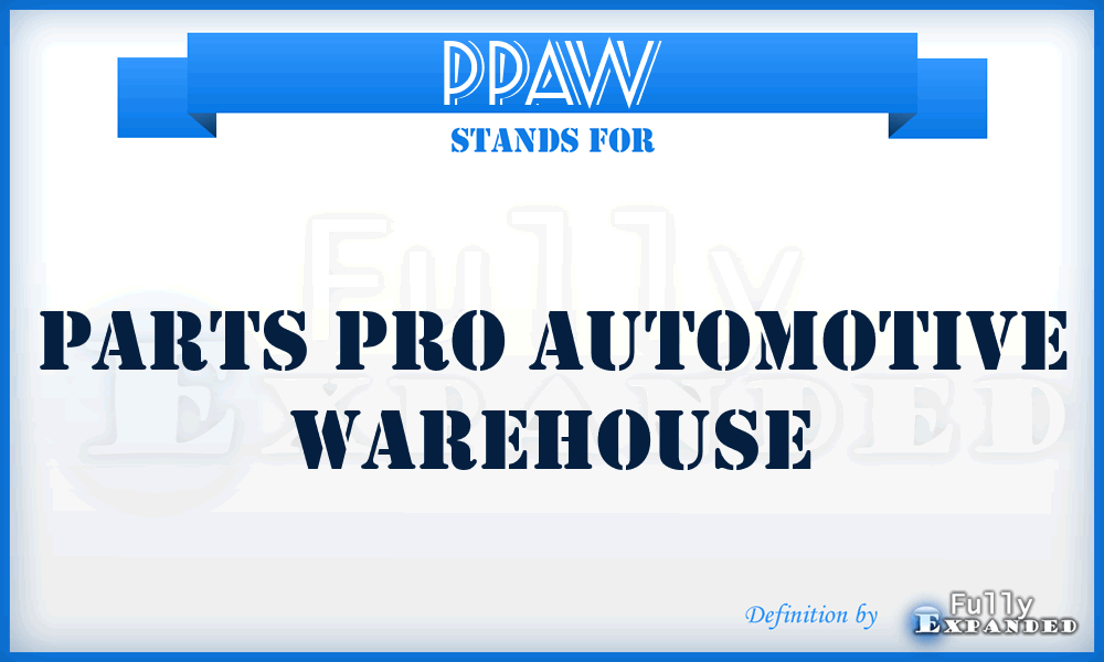 PPAW - Parts Pro Automotive Warehouse