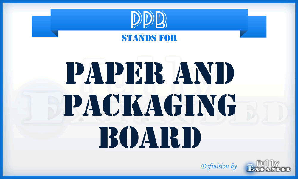 PPB - Paper and Packaging Board