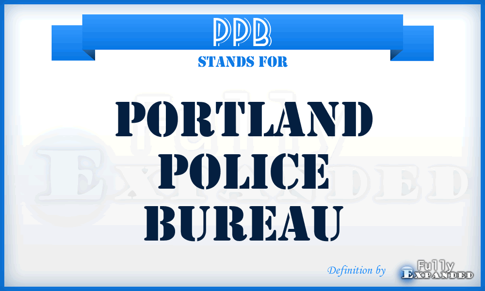 PPB - Portland Police Bureau