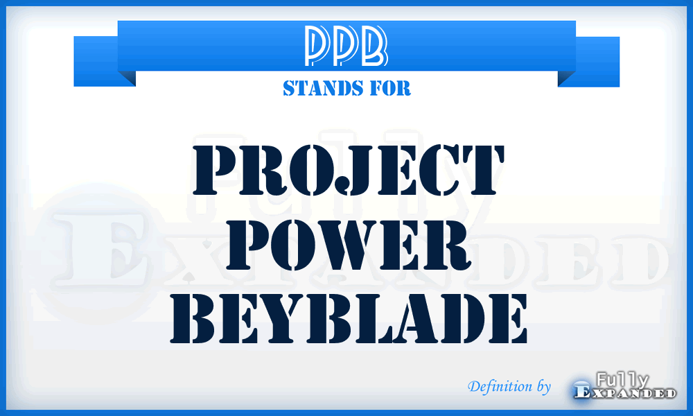 PPB - Project Power Beyblade
