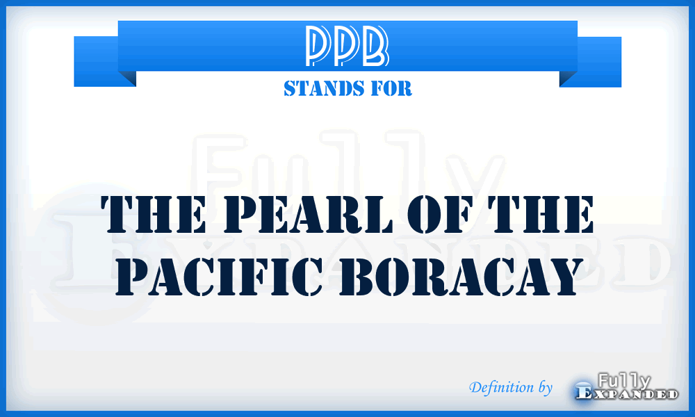 PPB - The Pearl of the Pacific Boracay