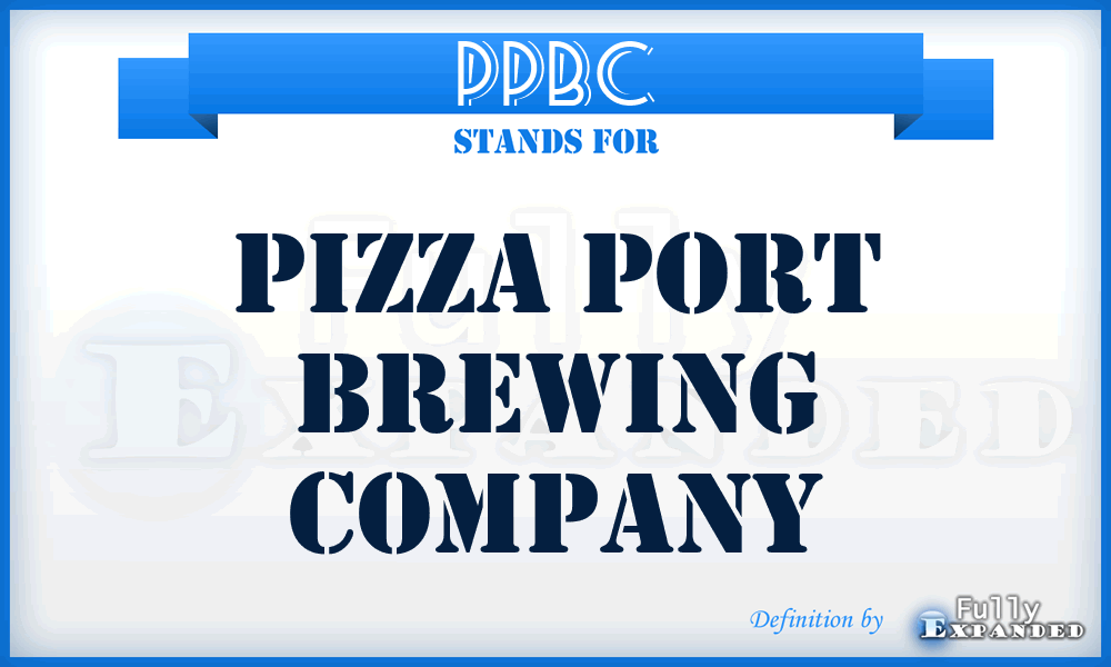 PPBC - Pizza Port Brewing Company