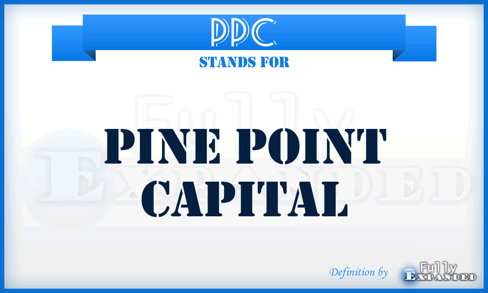 PPC - Pine Point Capital