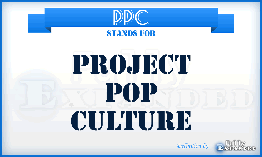 PPC - Project Pop Culture