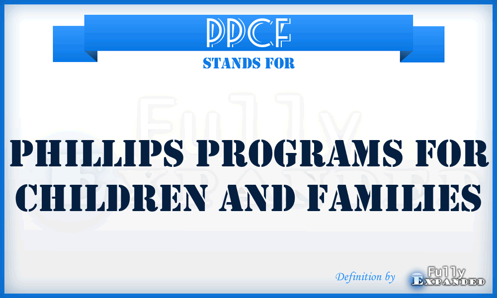 PPCF - Phillips Programs for Children and Families