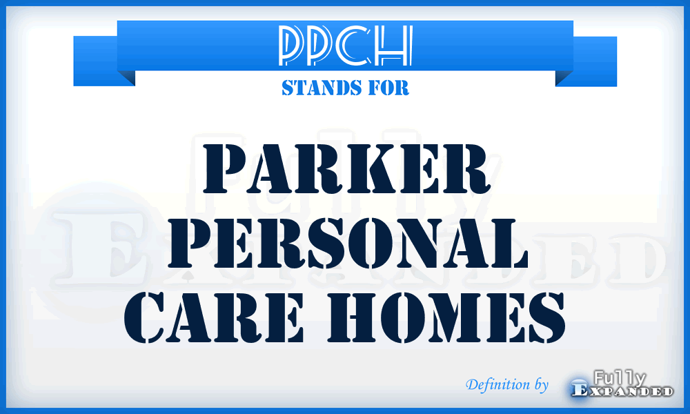 PPCH - Parker Personal Care Homes