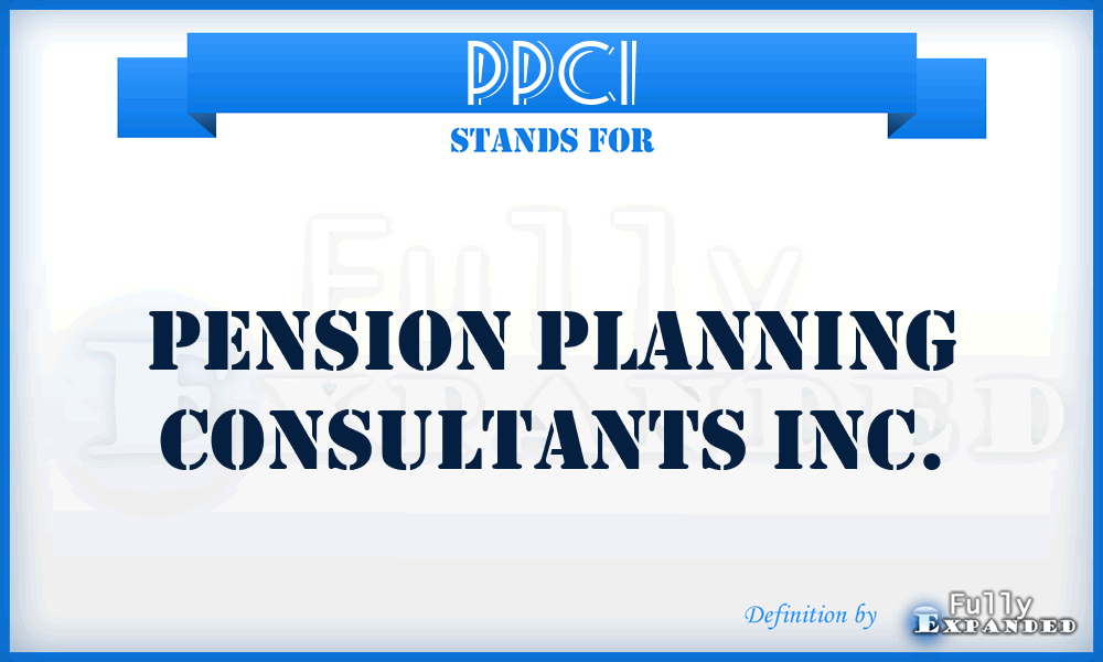 PPCI - Pension Planning Consultants Inc.