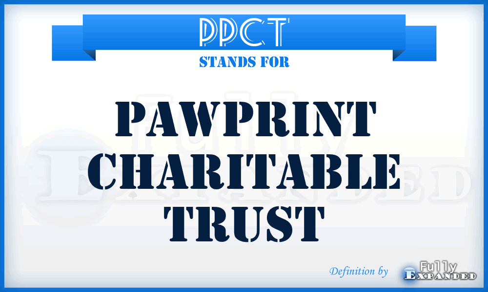 PPCT - PawPrint Charitable Trust