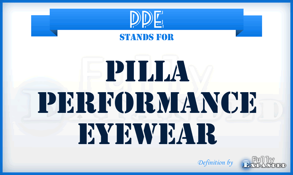 PPE - Pilla Performance Eyewear