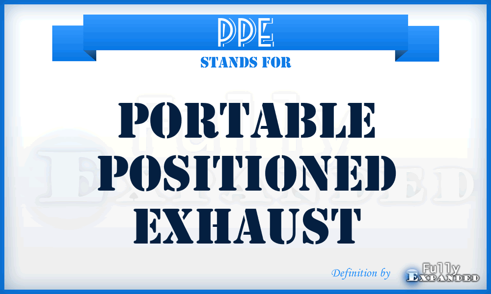 PPE - Portable Positioned Exhaust