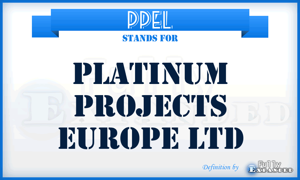 PPEL - Platinum Projects Europe Ltd