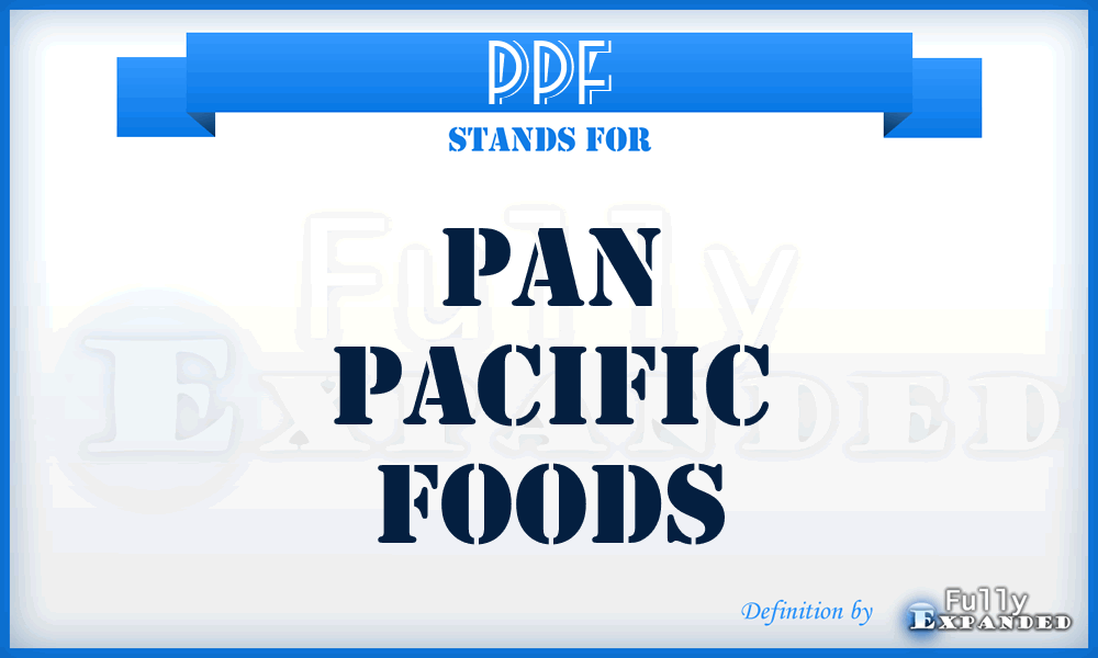PPF - Pan Pacific Foods