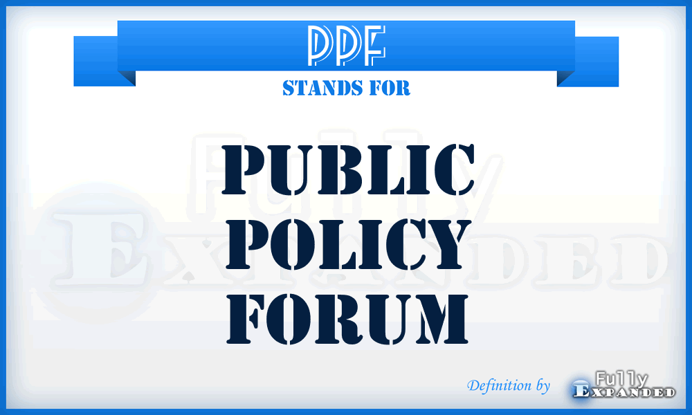 PPF - Public Policy Forum