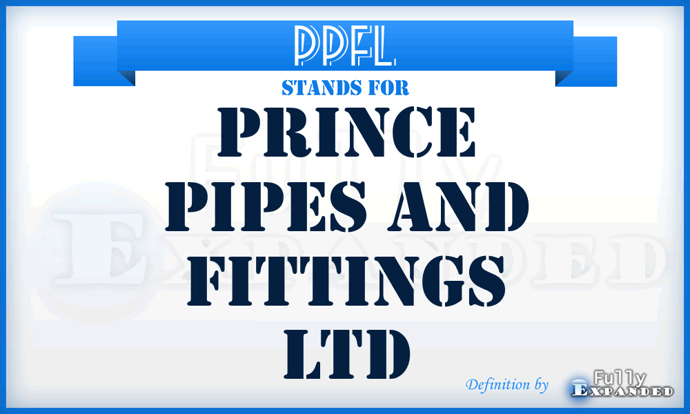 PPFL - Prince Pipes and Fittings Ltd