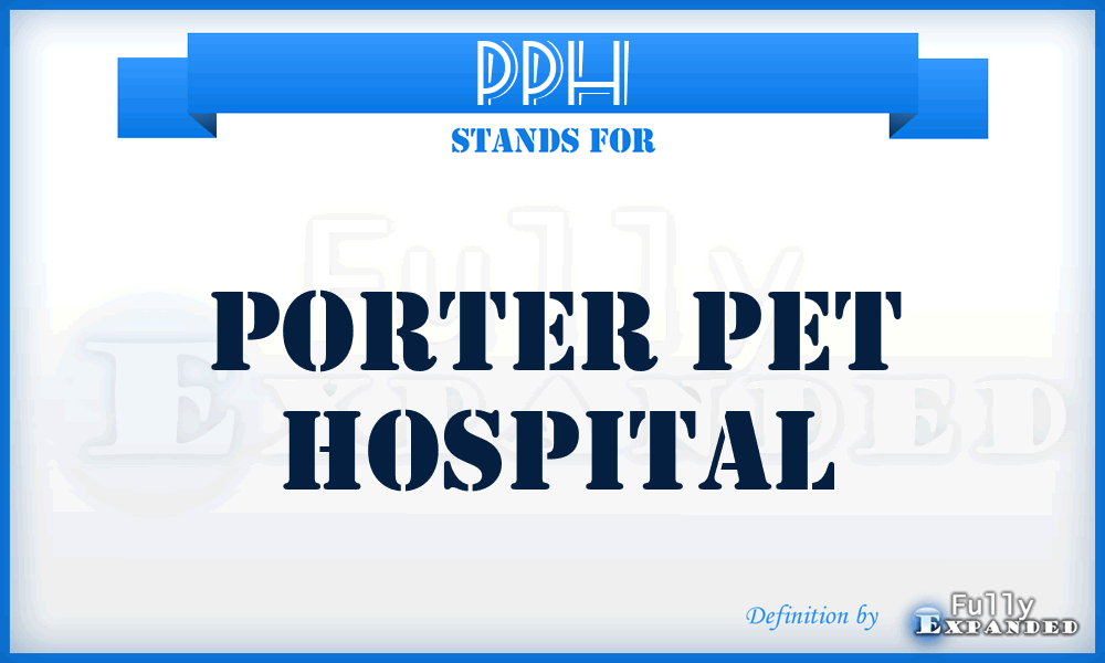 PPH - Porter Pet Hospital