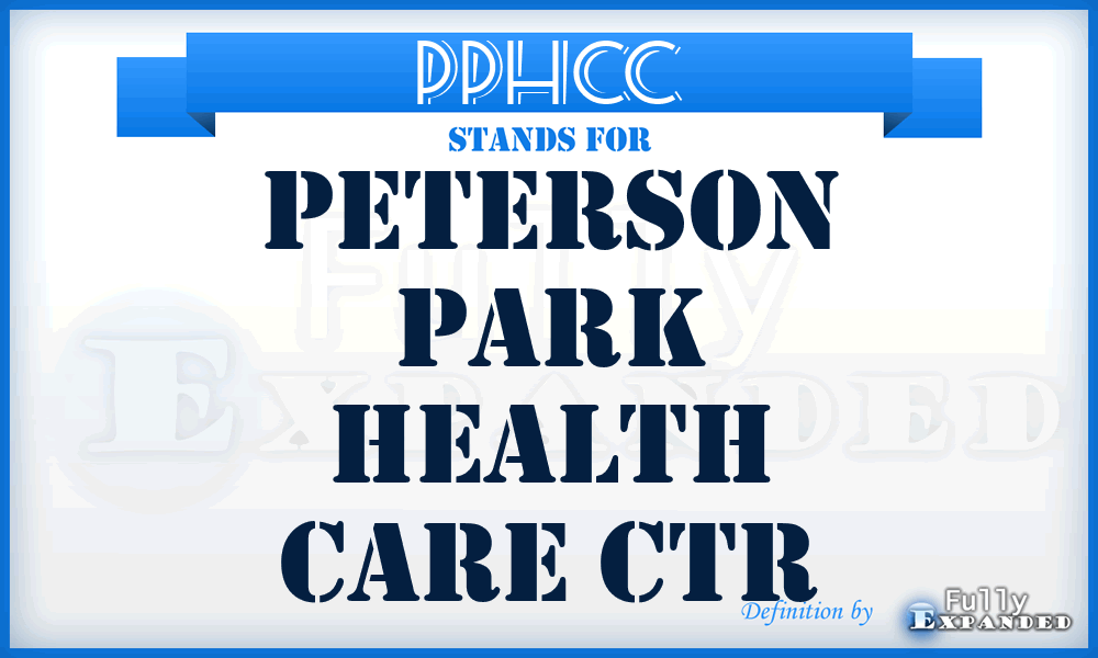 PPHCC - Peterson Park Health Care Ctr