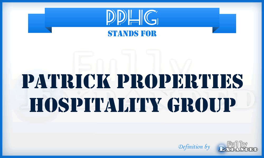 PPHG - Patrick Properties Hospitality Group