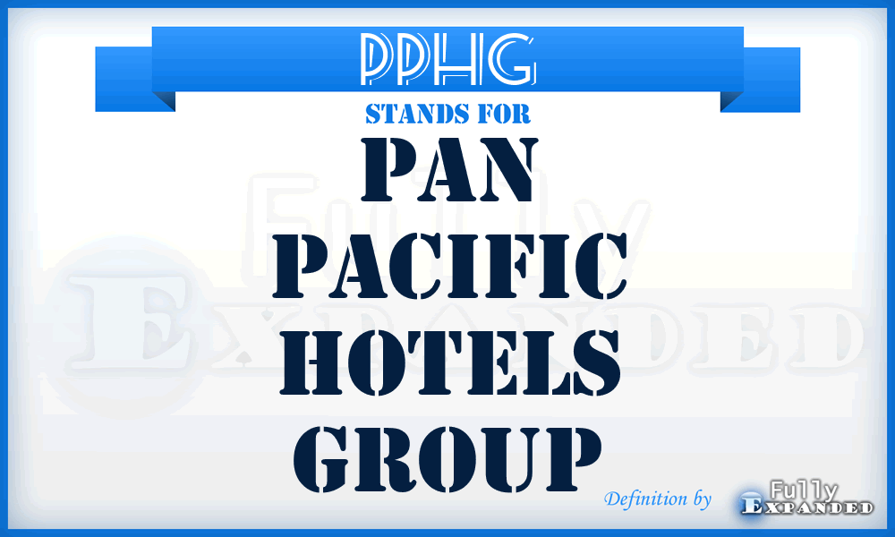 PPHG - Pan Pacific Hotels Group