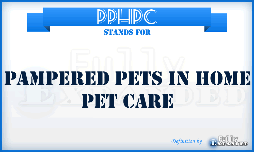 PPHPC - Pampered Pets in Home Pet Care