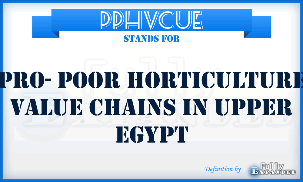 PPHVCUE - Pro- Poor Horticulture Value Chains in Upper Egypt