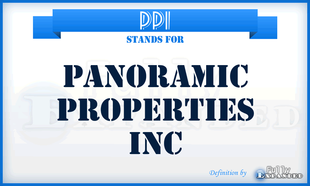 PPI - Panoramic Properties Inc