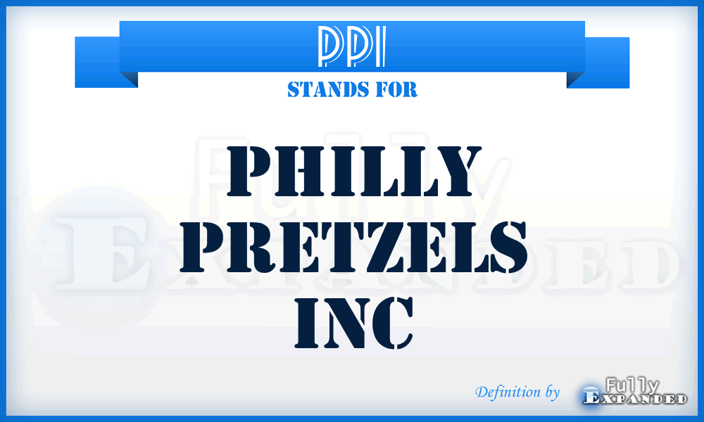 PPI - Philly Pretzels Inc