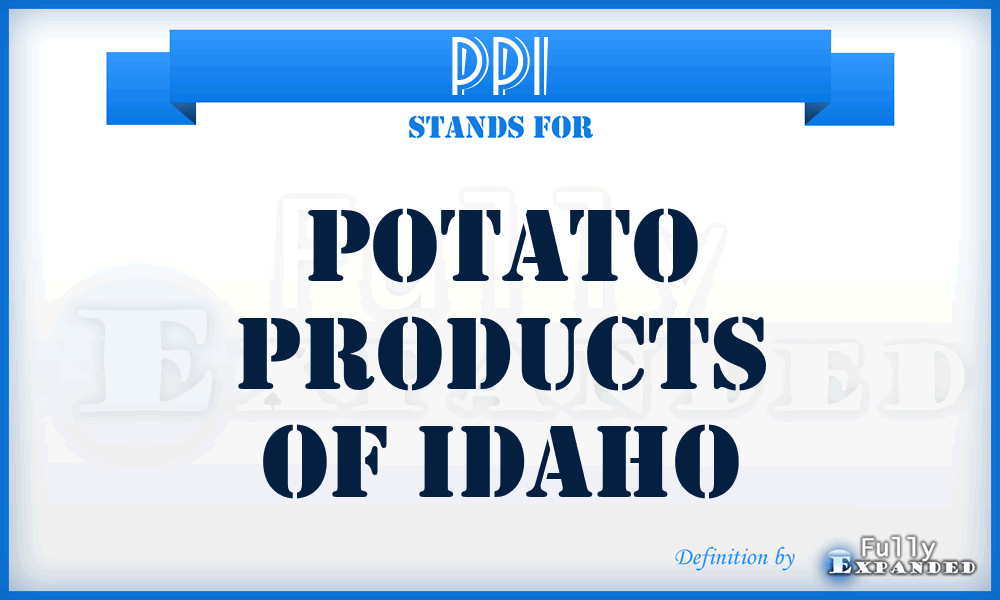 PPI - Potato Products of Idaho