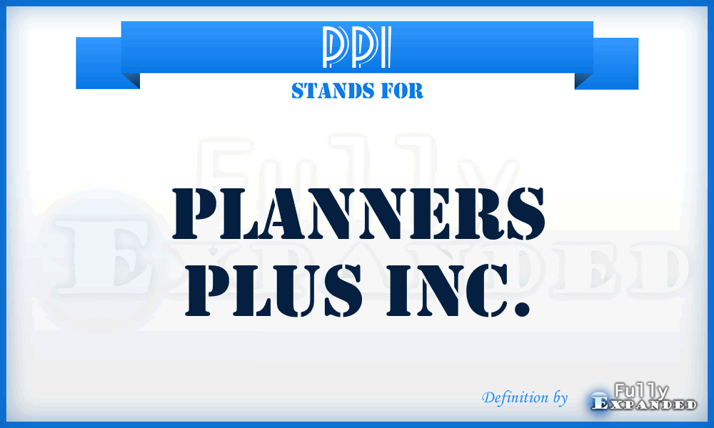 PPI - Planners Plus Inc.