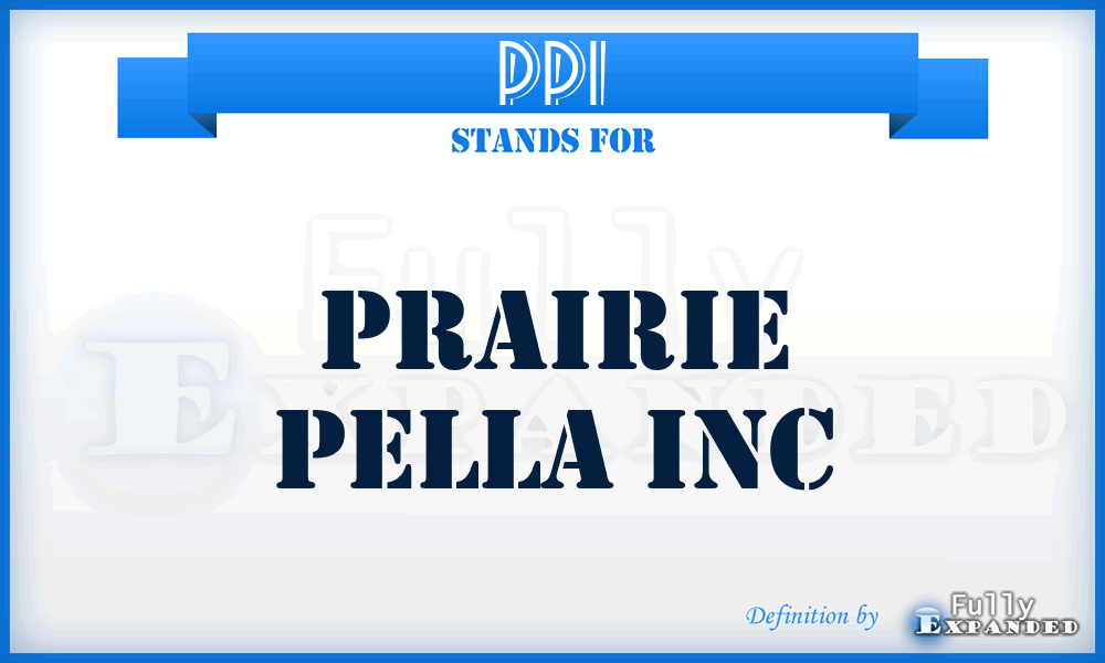 PPI - Prairie Pella Inc
