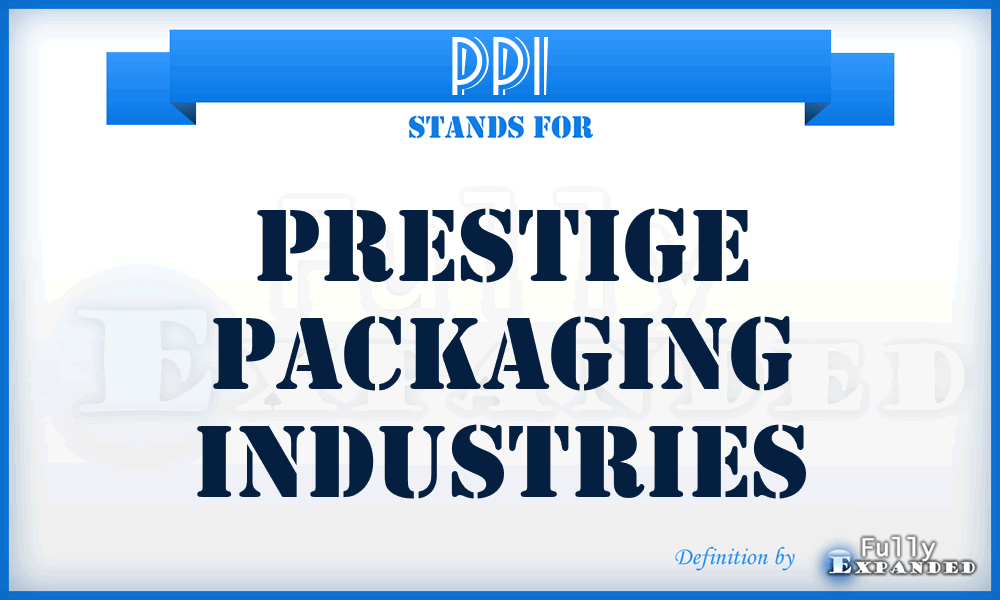 PPI - Prestige Packaging Industries
