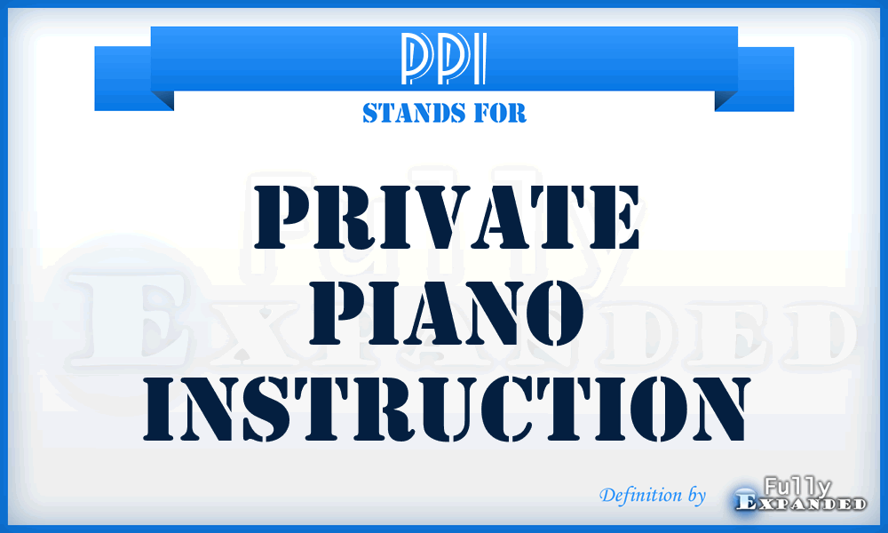 PPI - Private Piano Instruction