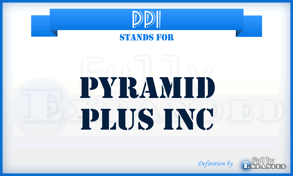 PPI - Pyramid Plus Inc