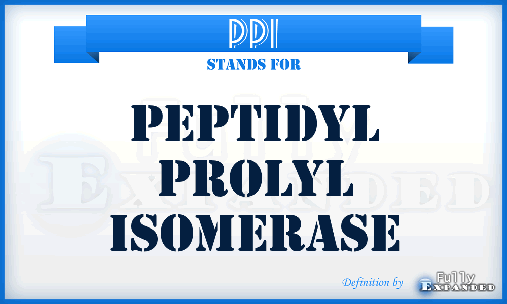 PPI - peptidyl prolyl isomerase