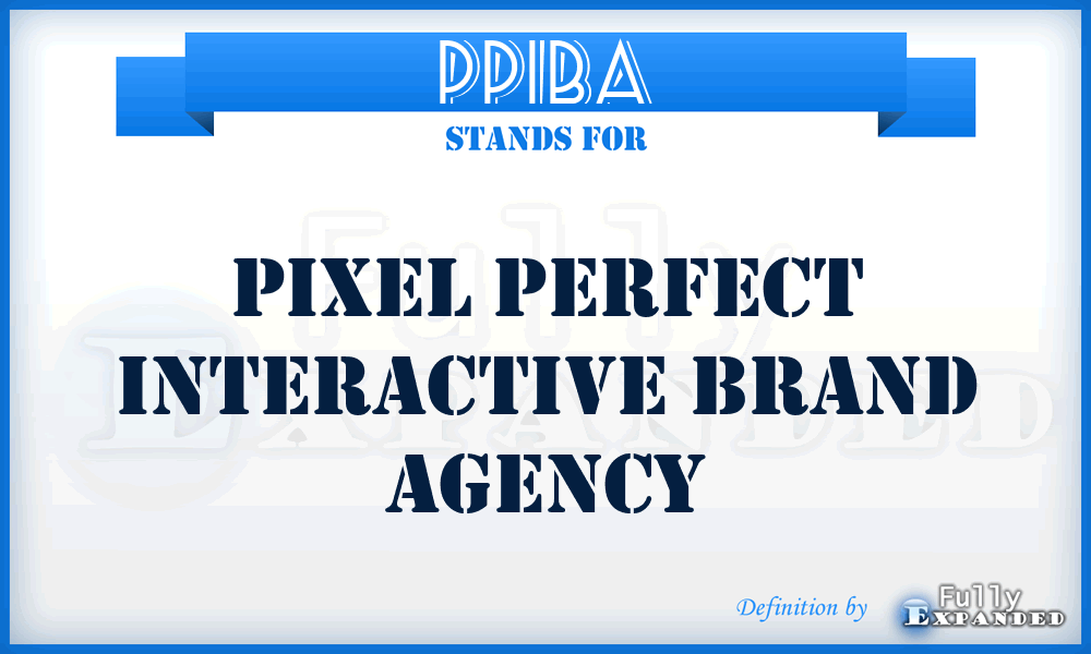 PPIBA - Pixel Perfect Interactive Brand Agency