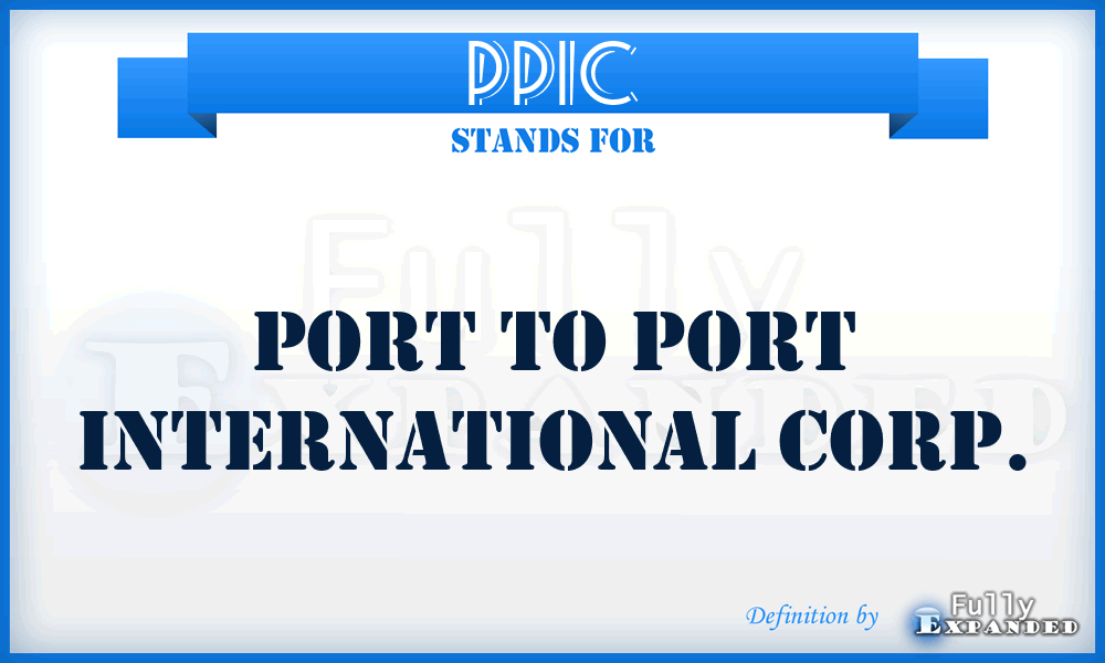 PPIC - Port to Port International Corp.