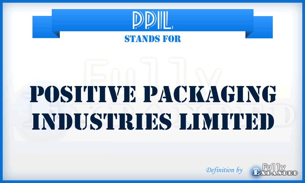 PPIL - Positive Packaging Industries Limited