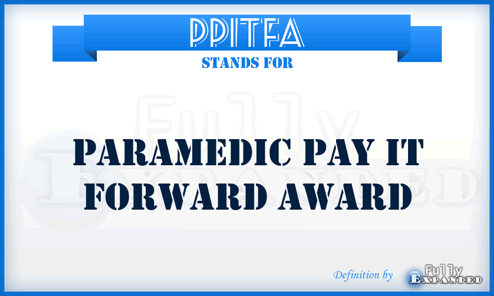 PPITFA - Paramedic Pay IT Forward Award
