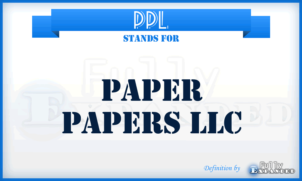 PPL - Paper Papers LLC