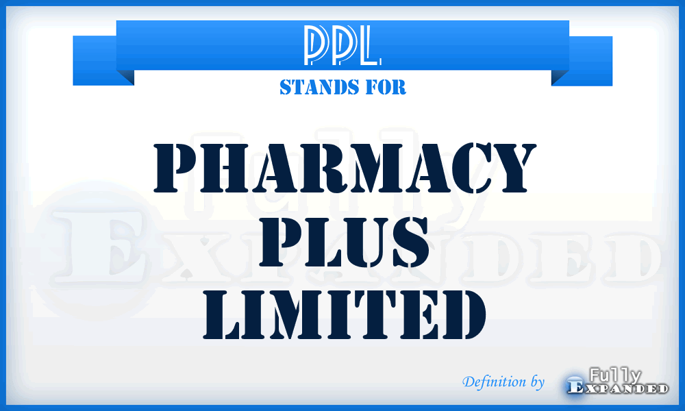 PPL - Pharmacy Plus Limited