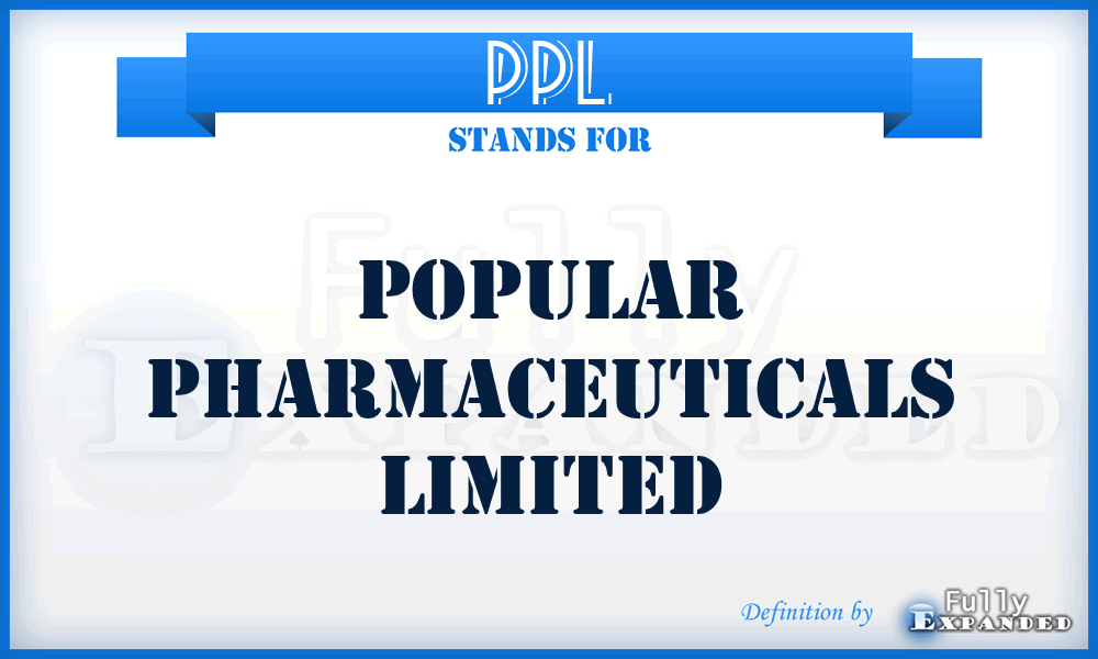 PPL - Popular Pharmaceuticals Limited