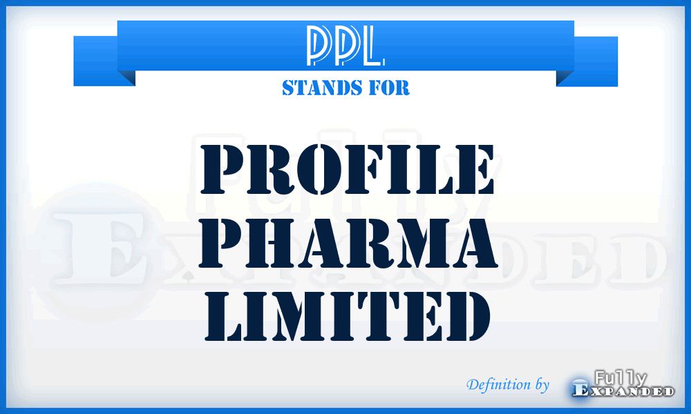 PPL - Profile Pharma Limited