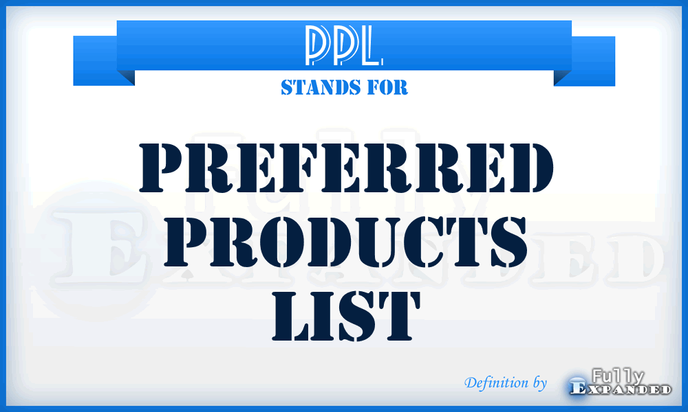 PPL - Preferred Products List