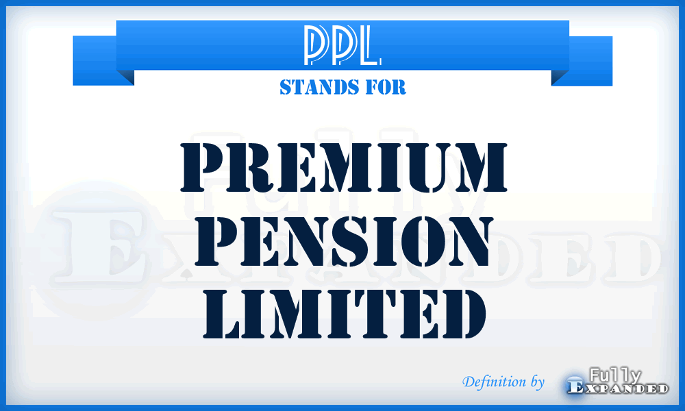 PPL - Premium Pension Limited